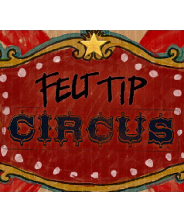 Felt Tip Circus Steam Key GLOBAL